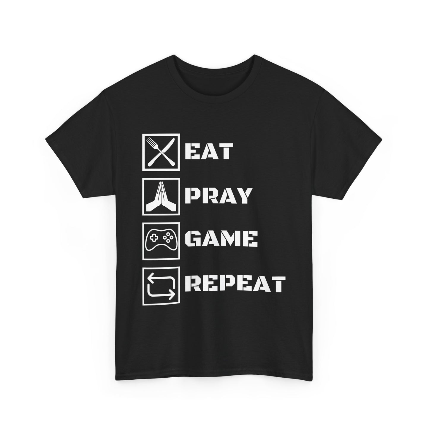 Eat Pray Game Repeat - Teens & Adults Tee