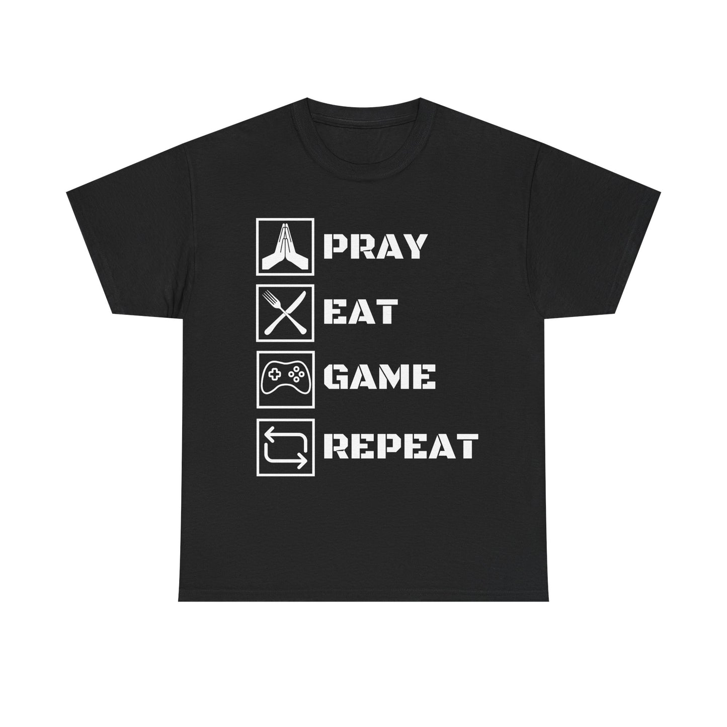 Pray, Eat, Game, Repeat T-Shirt - Unisex Heavy Cotton Tee